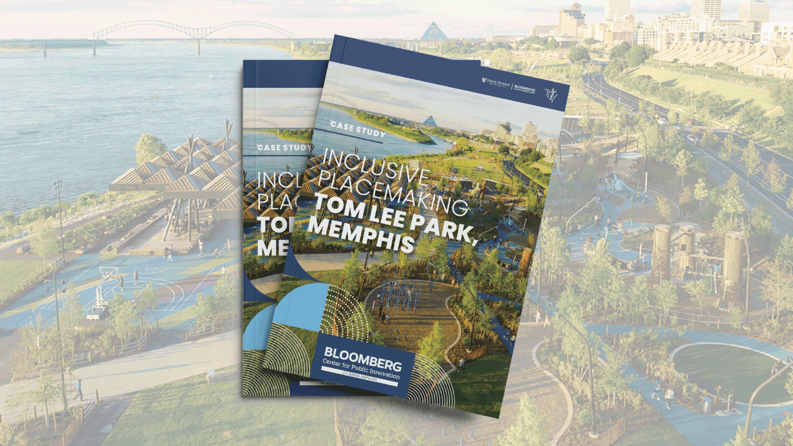 Cover design for 'Inclusive Placemaking: Tom Lee Park, Memphis' case study in the foreground with a photo of Tom Lee Park in the background.